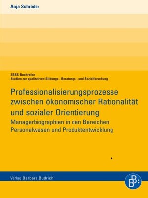 cover image of Professionalisierungsprozesse zwischen ökonomischer Rationalität und sozialer Orientierung
